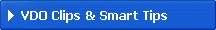VDO Clips & Smart Tips
